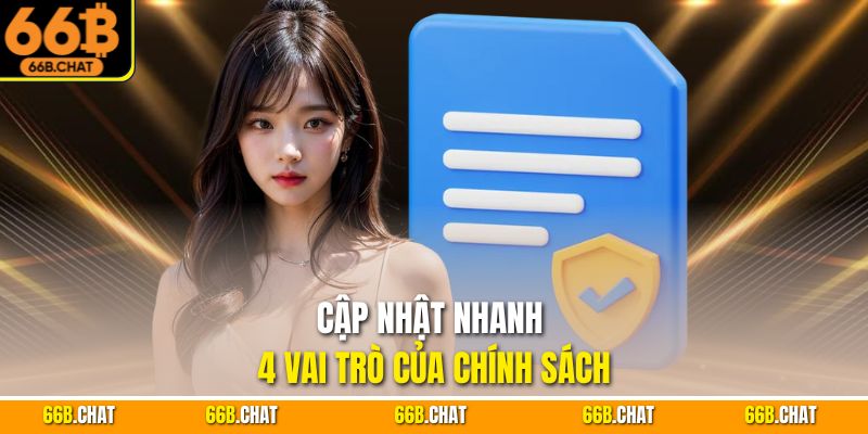 Cập nhật nhanh 4 vai trò của chính sách